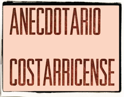 Anecdotario Costarricense